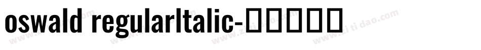 oswald regularltalic字体转换